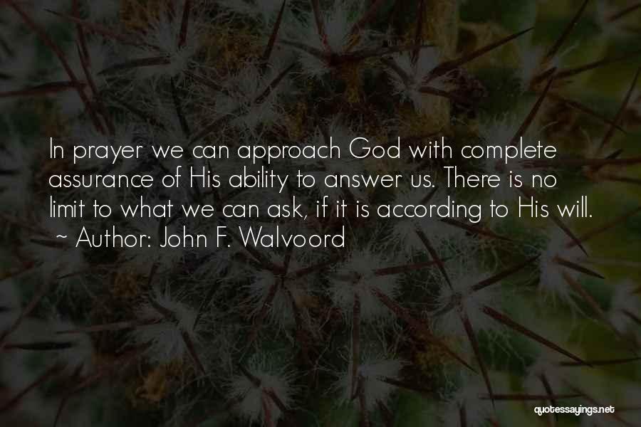 Answers To Prayer Quotes By John F. Walvoord