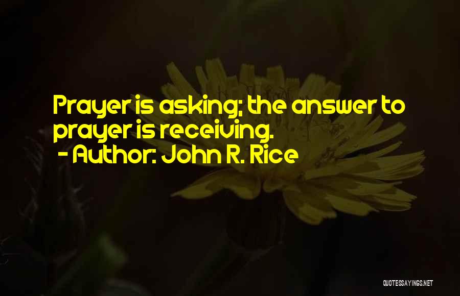 Answers To Prayer Quotes By John R. Rice