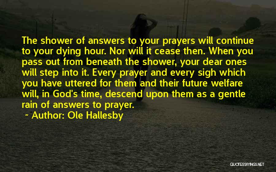 Answers To Prayer Quotes By Ole Hallesby