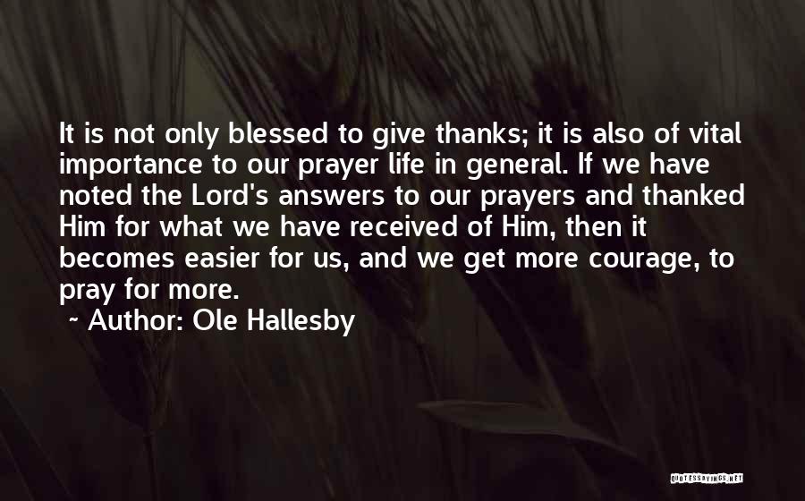 Answers To Prayer Quotes By Ole Hallesby