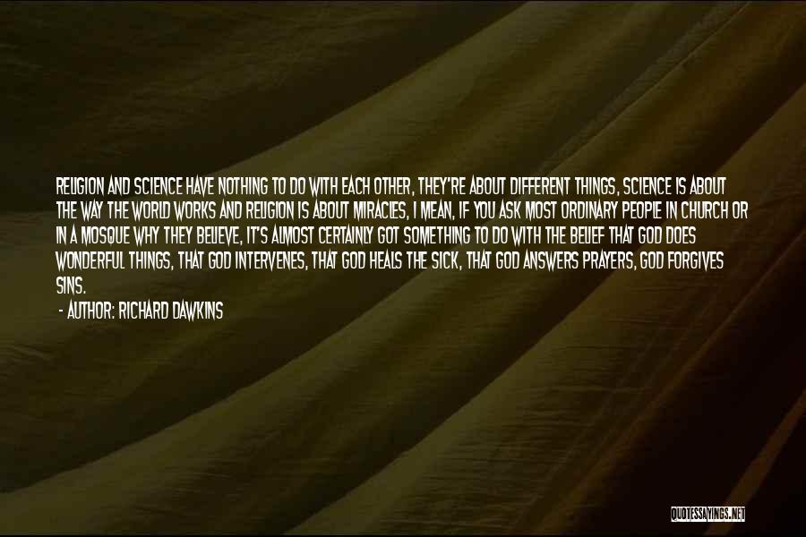 Answers To Prayer Quotes By Richard Dawkins