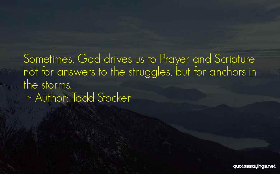 Answers To Prayer Quotes By Todd Stocker