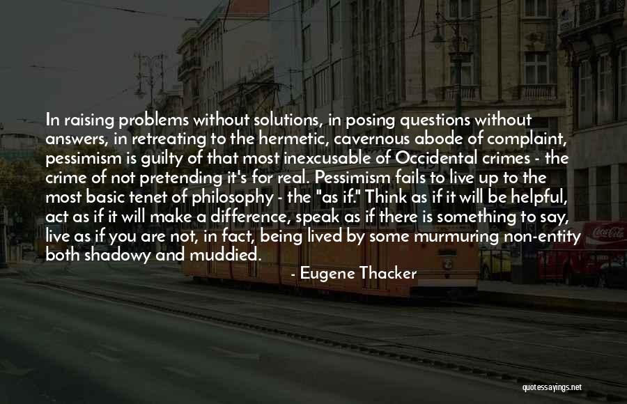 Answers To Questions Quotes By Eugene Thacker Answers To Questions Quotes By Eugene Thacker