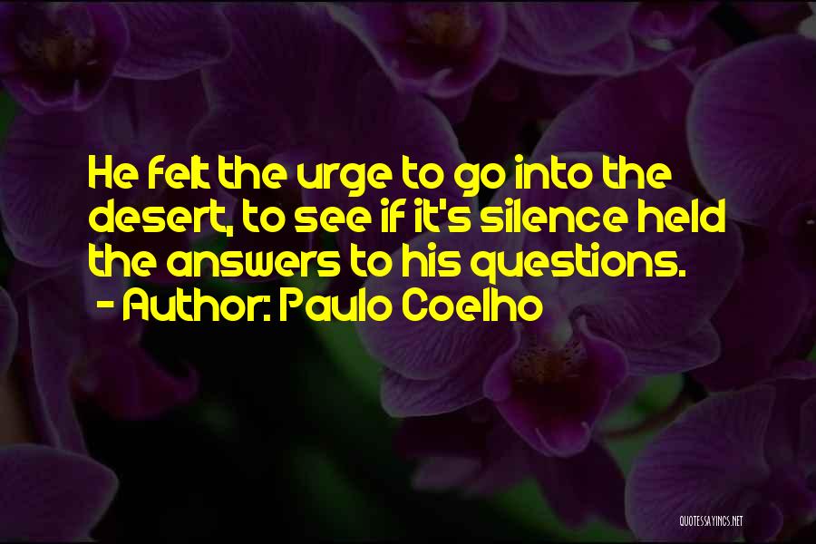 Answers To Questions Quotes By Paulo Coelho