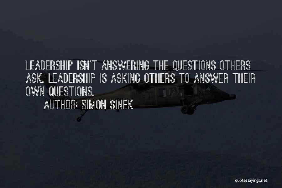 Answers To Questions Quotes By Simon Sinek
