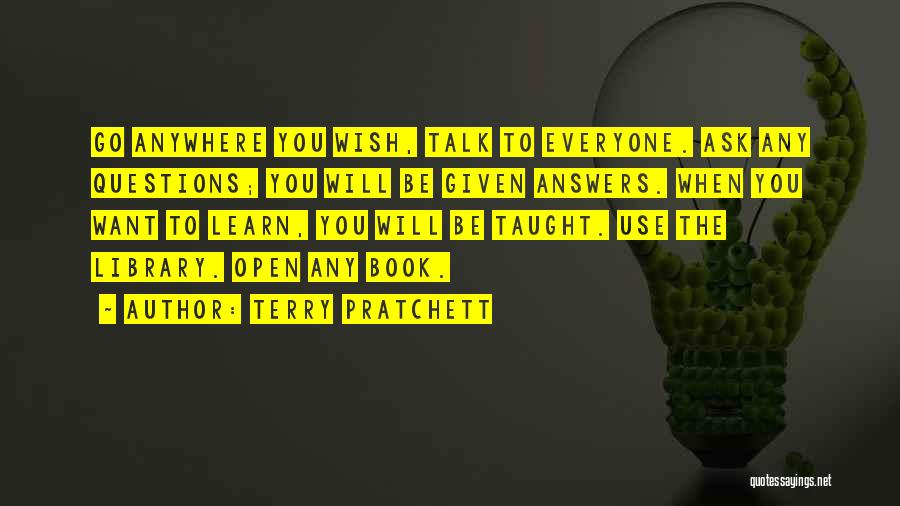 Answers To Questions Quotes By Terry Pratchett