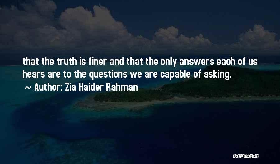 Answers To Questions Quotes By Zia Haider Rahman