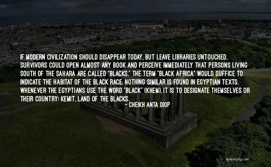 Anta Diop Quotes By Cheikh Anta Diop