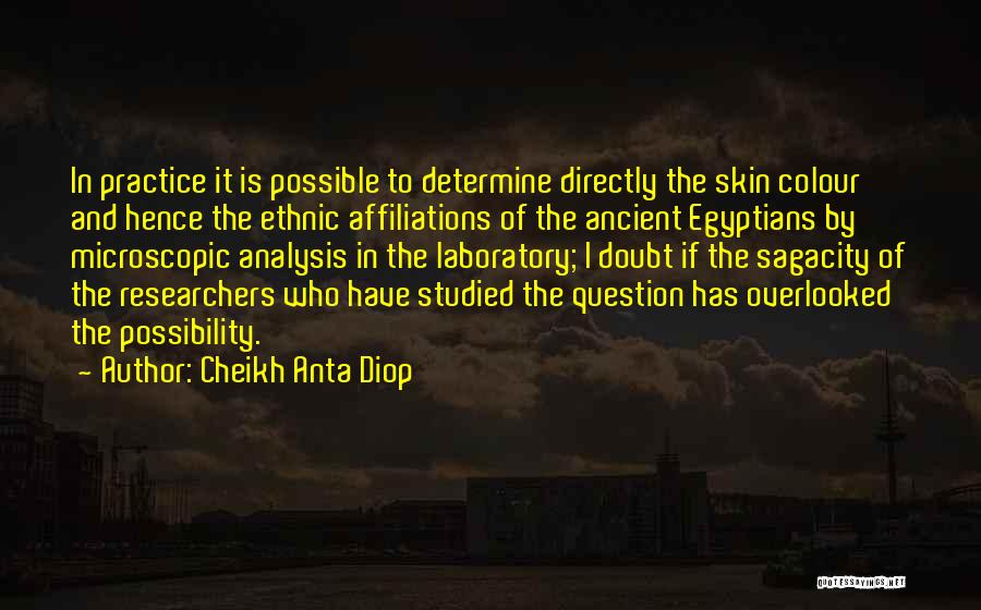 Anta Diop Quotes By Cheikh Anta Diop