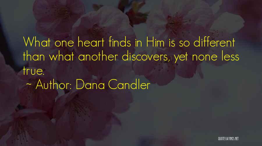 Antagoniser Quotes By Dana Candler