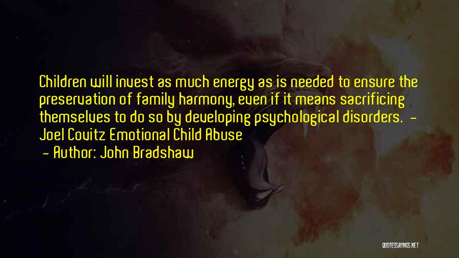 Antagoniser Quotes By John Bradshaw