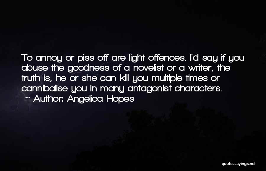 Antagonist Quotes By Angelica Hopes