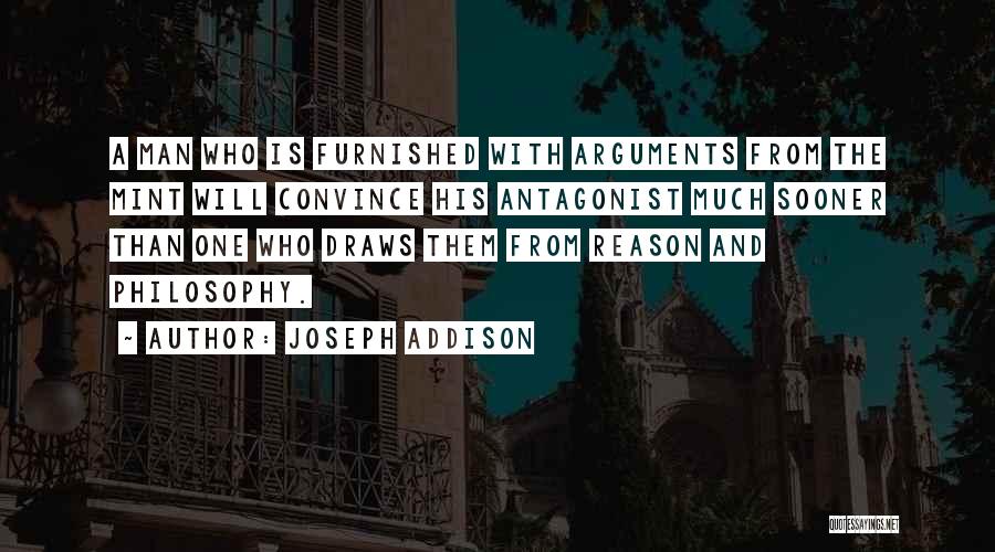 Antagonist Quotes By Joseph Addison