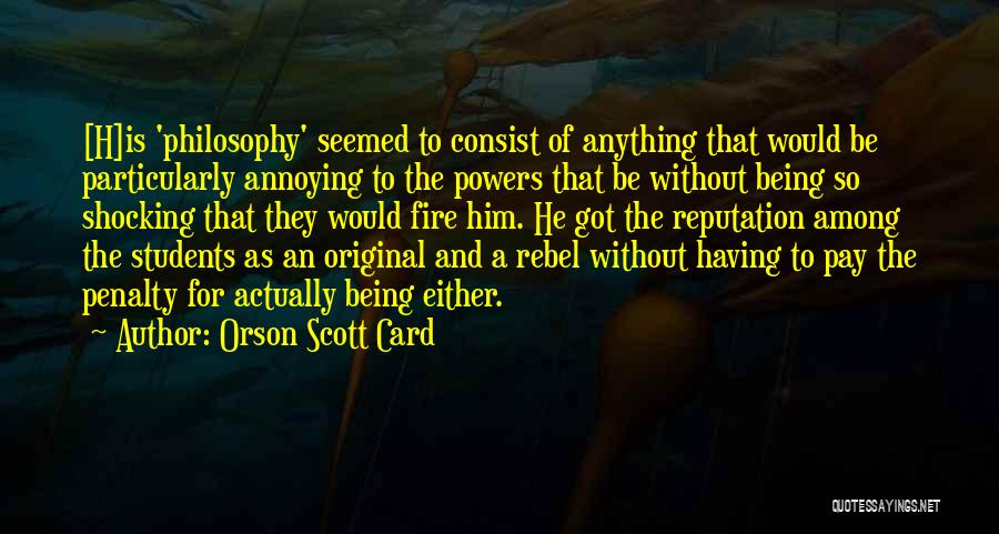Antagonist Quotes By Orson Scott Card
