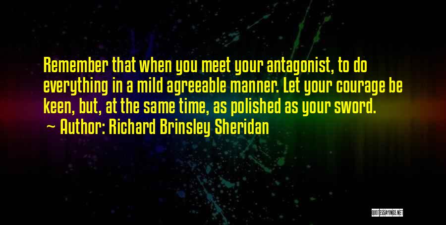 Antagonist Quotes By Richard Brinsley Sheridan