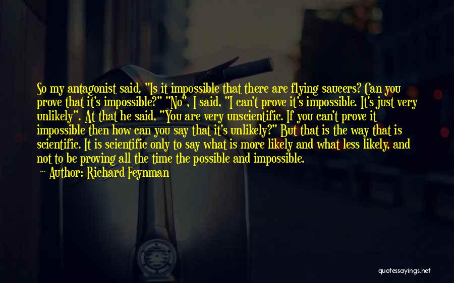 Antagonist Quotes By Richard Feynman