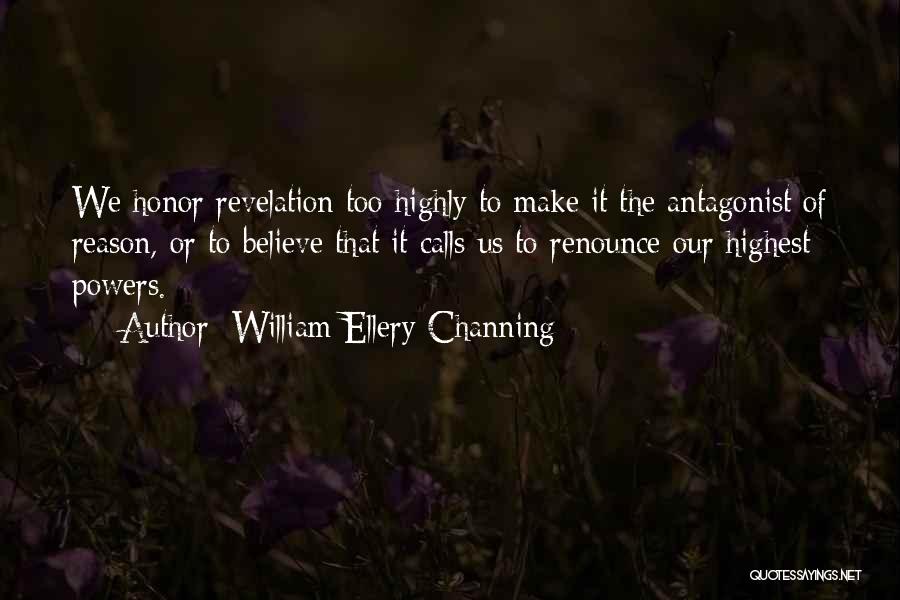 Antagonist Quotes By William Ellery Channing