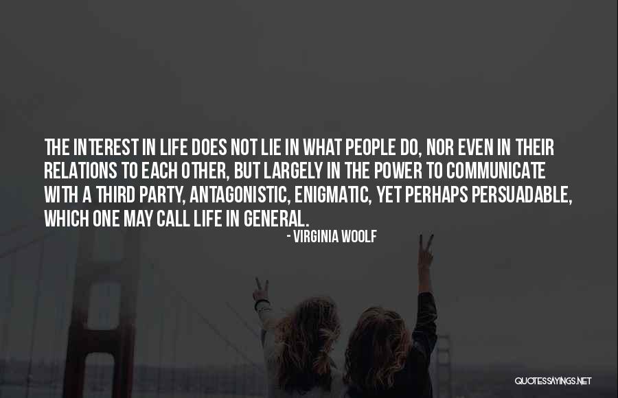 Antagonistic People Quotes By Virginia Woolf Antagonistic People Quotes By Virginia Woolf