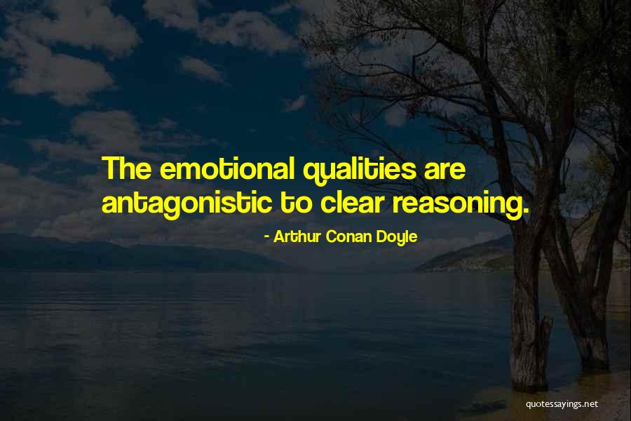 Antagonistic Quotes By Arthur Conan Doyle