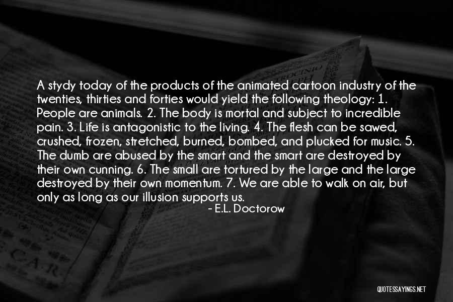 Antagonistic Quotes By E.L. Doctorow Antagonistic Quotes By E.L. Doctorow