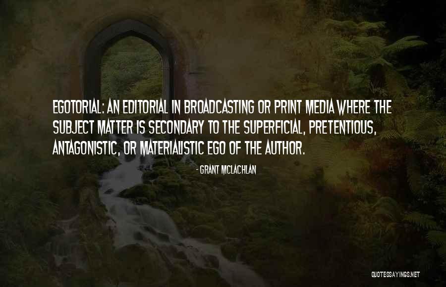 Antagonistic Quotes By Grant McLachlan Antagonistic Quotes By Grant McLachlan