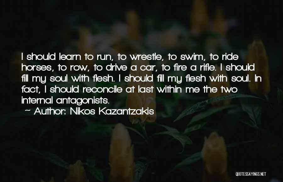 Antagonists Quotes By Nikos Kazantzakis