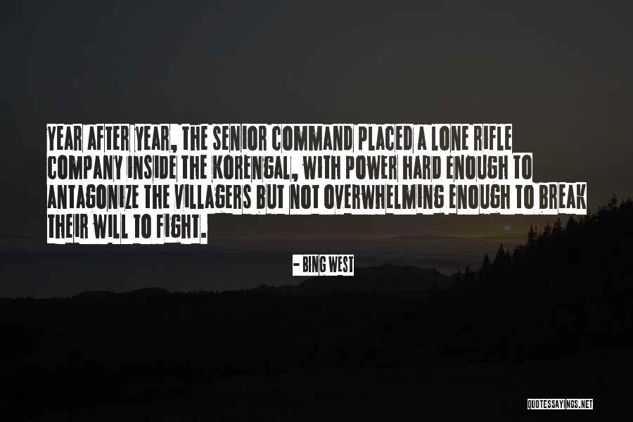Antagonize Quotes By Bing West Antagonize Quotes By Bing West