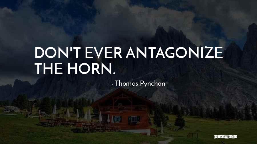 Antagonize Quotes By Thomas Pynchon Antagonize Quotes By Thomas Pynchon