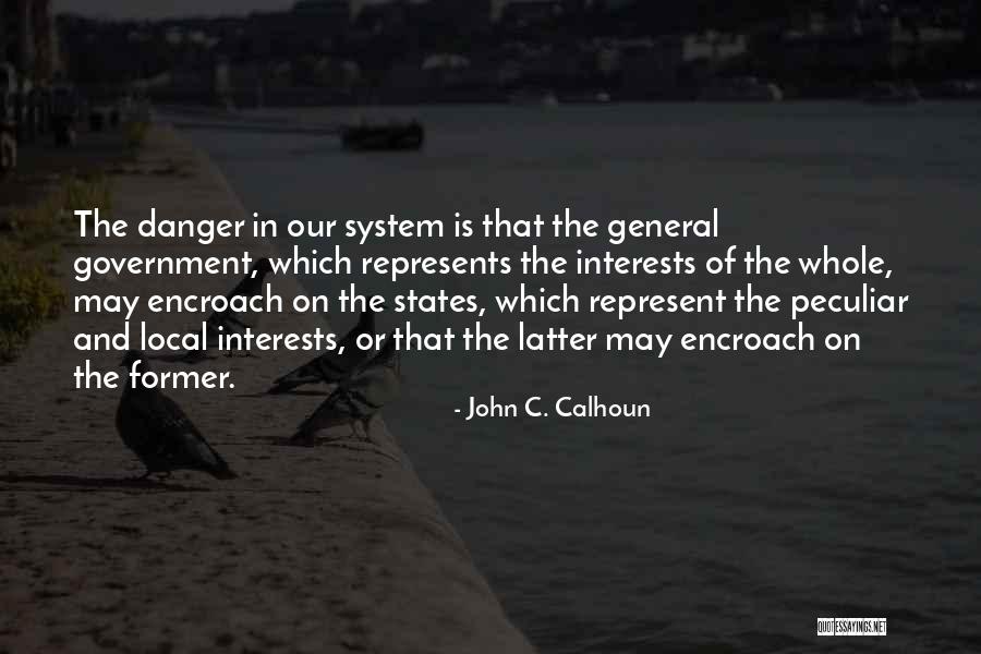 Antagonized Synonyms Quotes By John C. Calhoun Antagonized Synonyms Quotes By John C. Calhoun