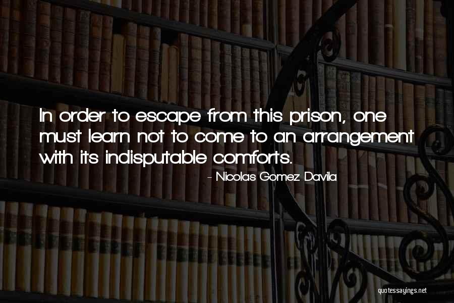 Antakya Kalesi Quotes By Nicolas Gomez Davila Antakya Kalesi Quotes By Nicolas Gomez Davila