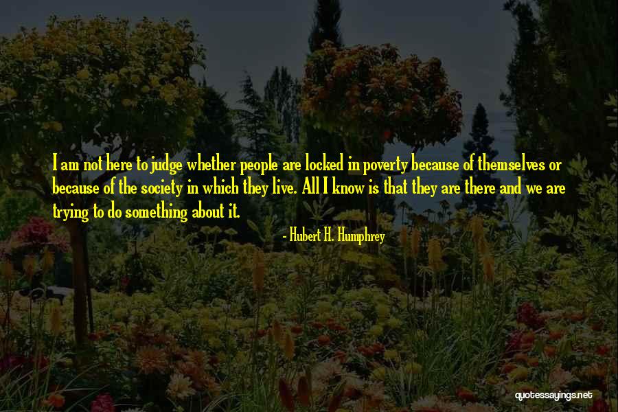 Antanasia Las Hermanas Quotes By Hubert H. Humphrey Antanasia Las Hermanas Quotes By Hubert H. Humphrey