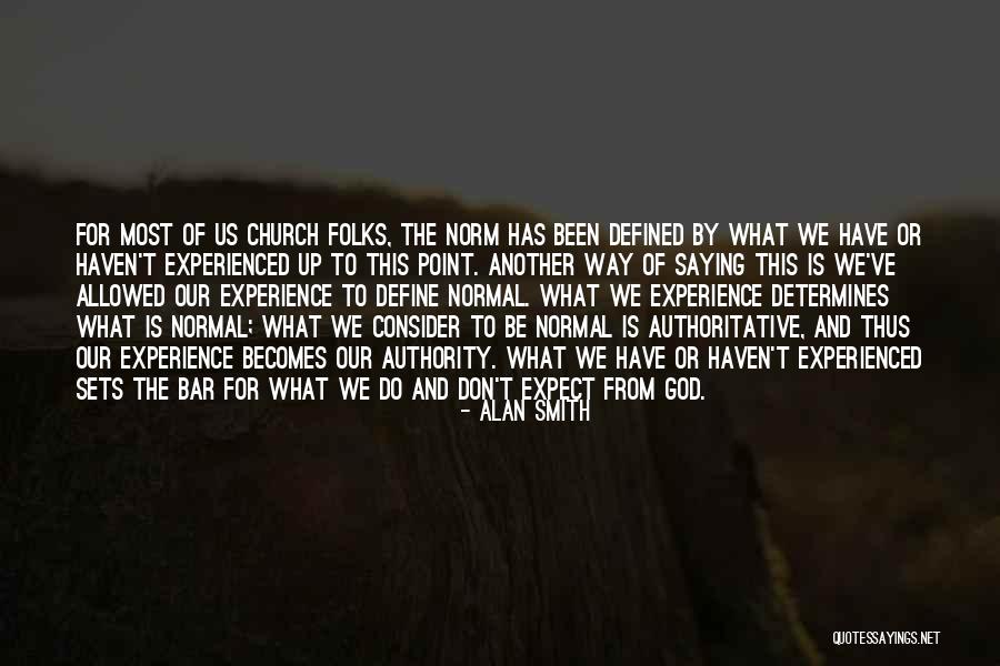 Antar Agama Buddha Quotes By Alan Smith Antar Agama Buddha Quotes By Alan Smith