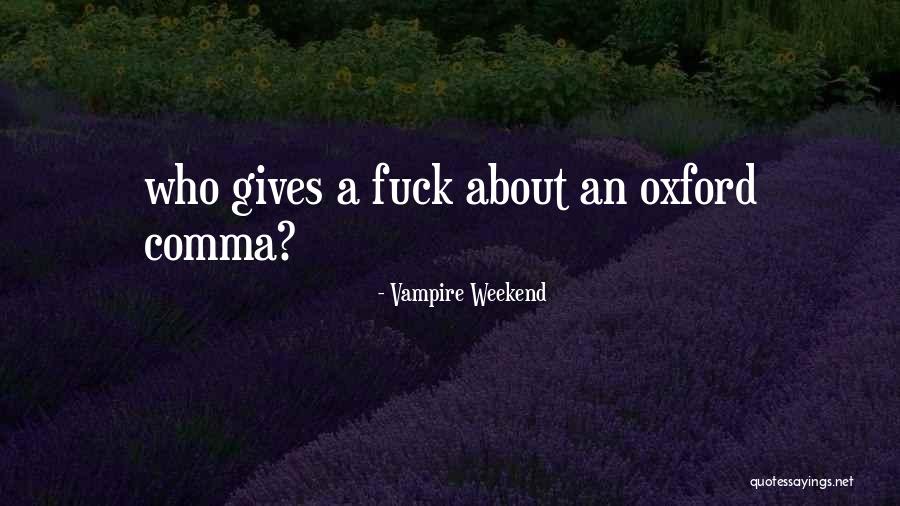 Antar Pribadi Quotes By Vampire Weekend Antar Pribadi Quotes By Vampire Weekend