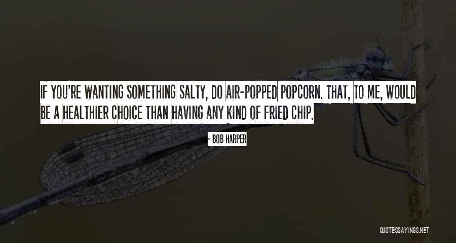 Antari Snow Quotes By Bob Harper Antari Snow Quotes By Bob Harper