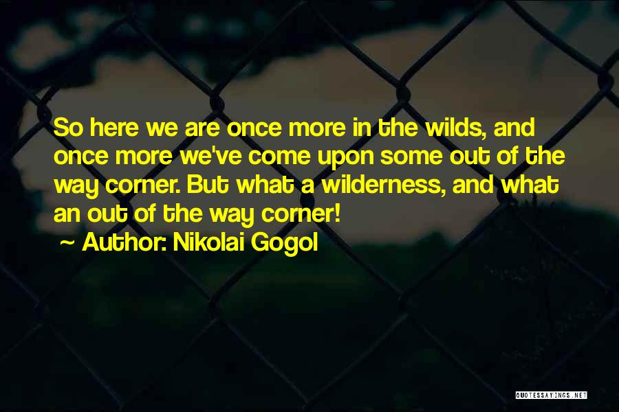Anteayer Danilo Quotes By Nikolai Gogol