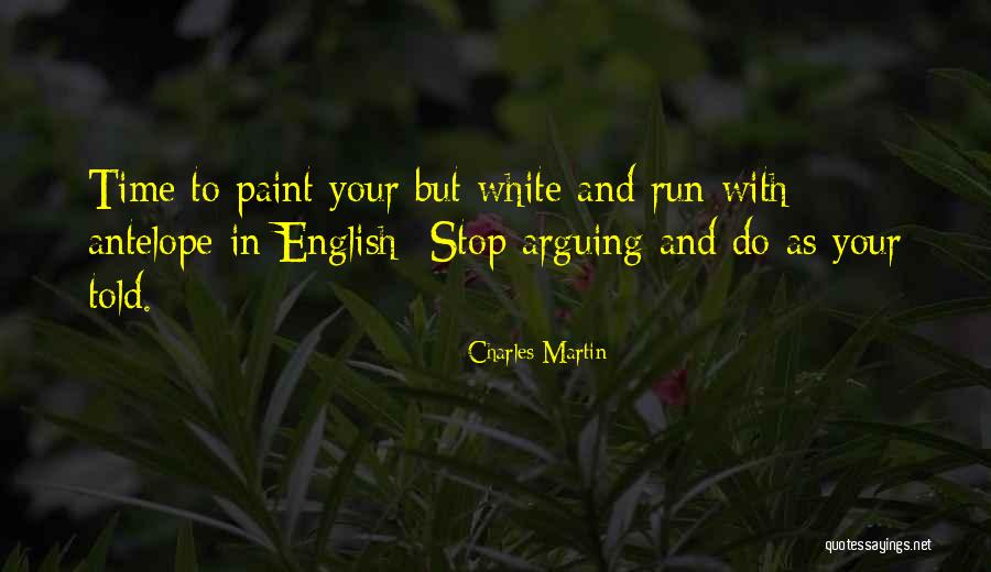 Antelope Quotes By Charles Martin Antelope Quotes By Charles Martin