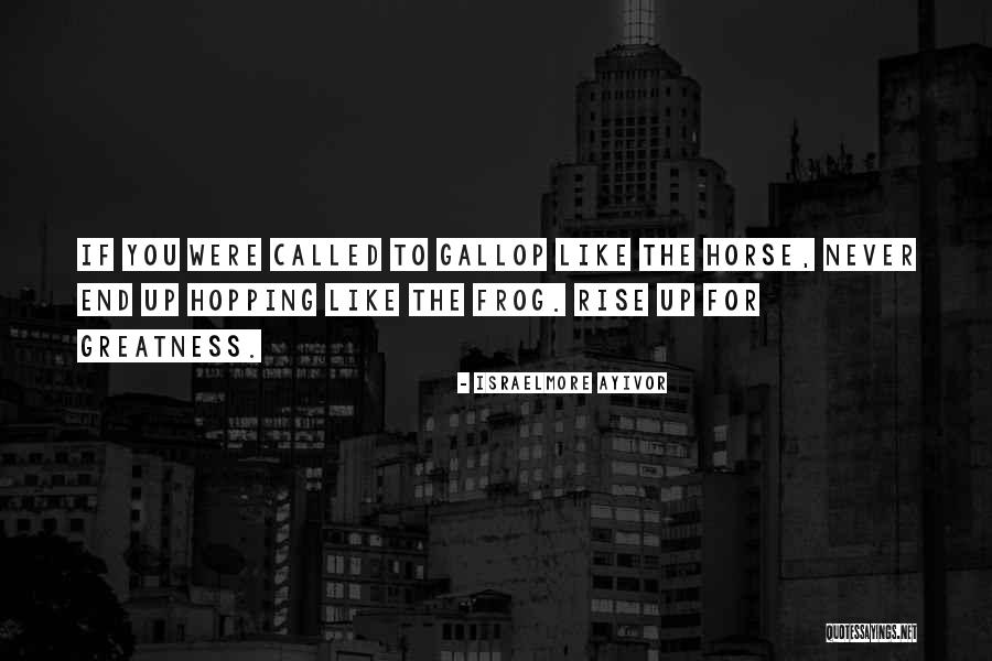 Antelope Quotes By Israelmore Ayivor Antelope Quotes By Israelmore Ayivor