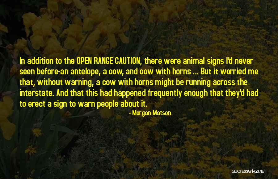 Antelope Quotes By Morgan Matson Antelope Quotes By Morgan Matson