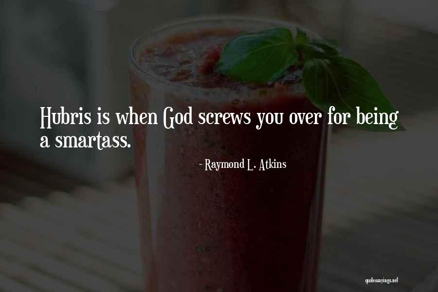 Antemortal Quotes By Raymond L. Atkins Antemortal Quotes By Raymond L. Atkins
