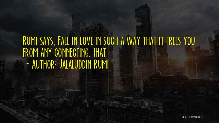 Antenati Gli Quotes By Jalaluddin Rumi
