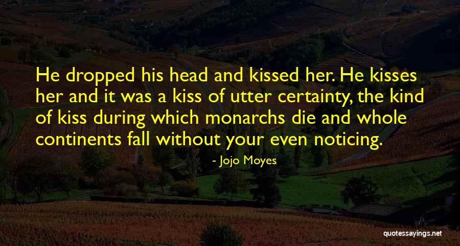 Anteponer Ss Quotes By Jojo Moyes Anteponer Ss Quotes By Jojo Moyes