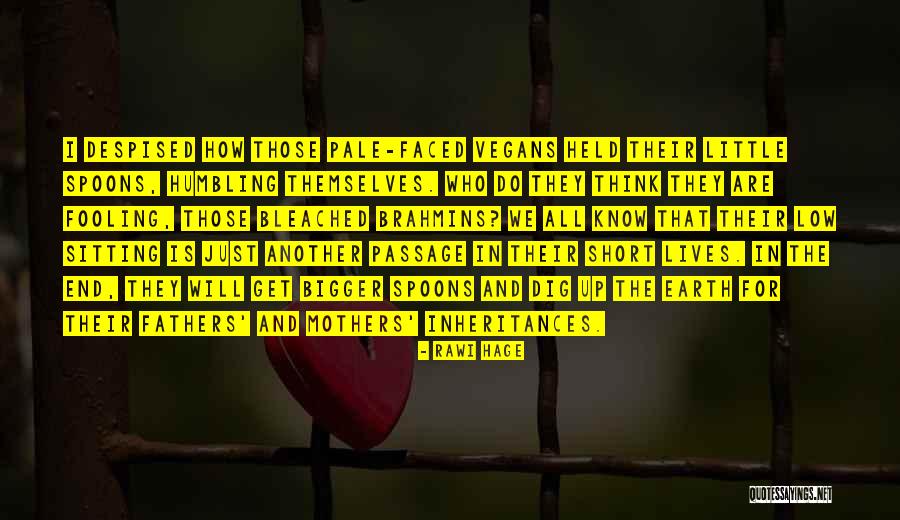 Anterieurement Quotes By Rawi Hage