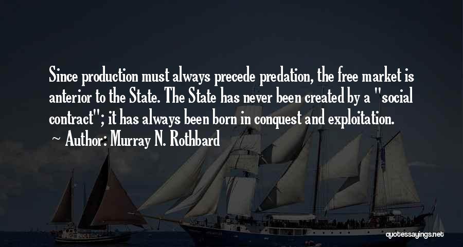 Anterior Quotes By Murray N. Rothbard