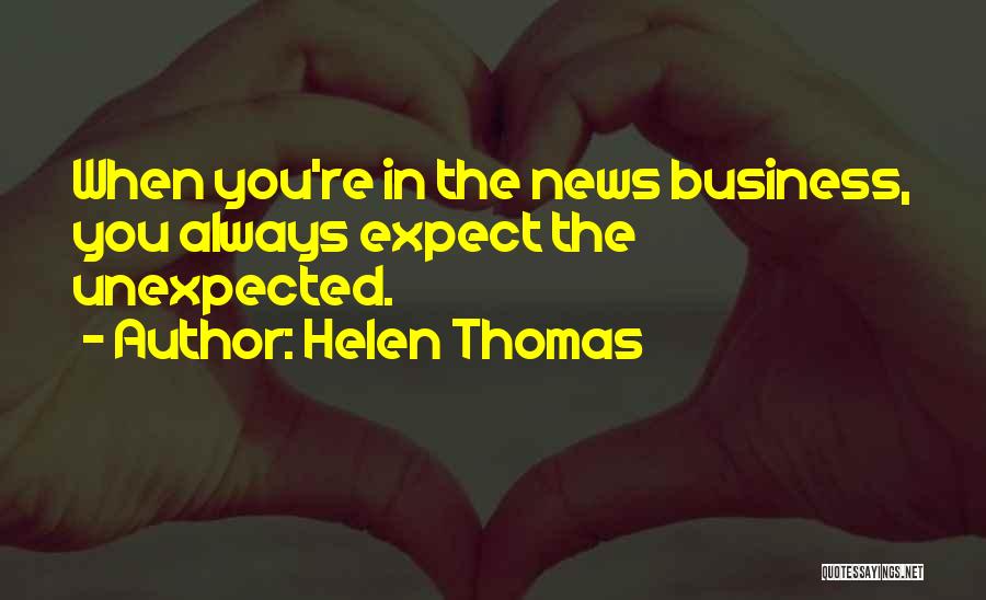 Anteverted Quotes By Helen Thomas