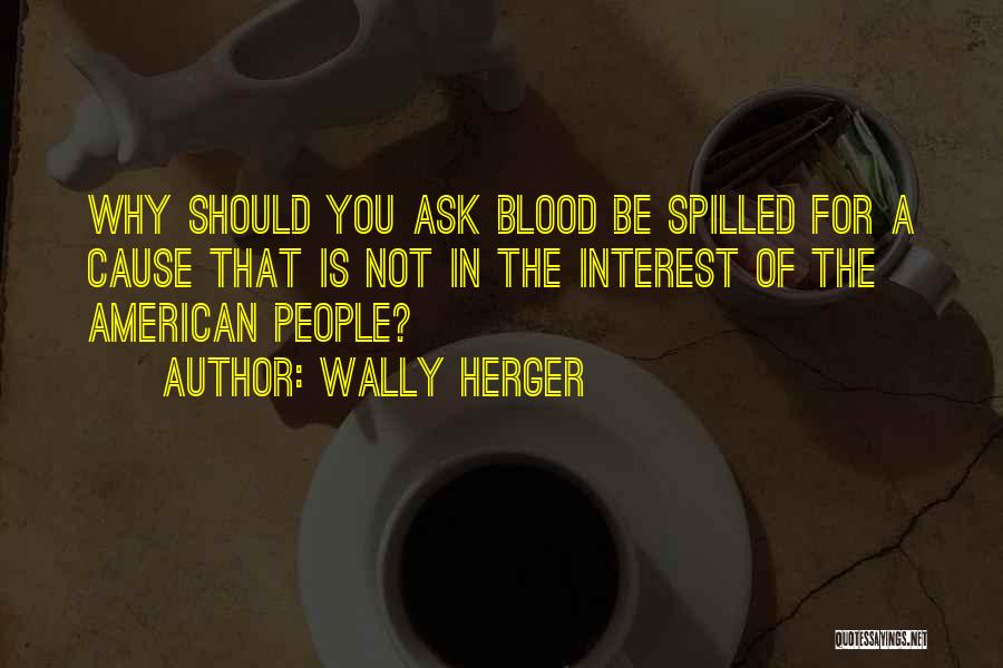 Anteverted Quotes By Wally Herger