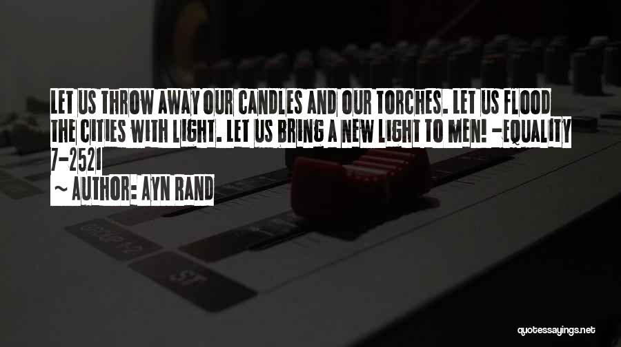 Anthem Equality 7-2521 Quotes By Ayn Rand