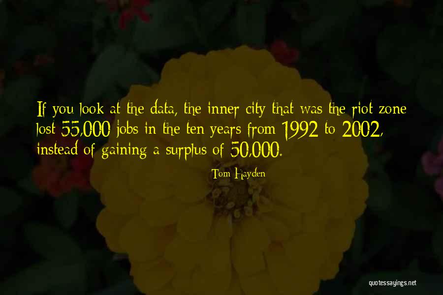 Anthemic Chords Quotes By Tom Hayden Anthemic Chords Quotes By Tom Hayden