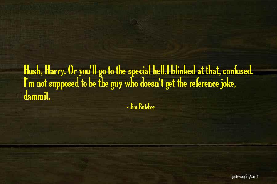 Anther Quotes By Jim Butcher Anther Quotes By Jim Butcher