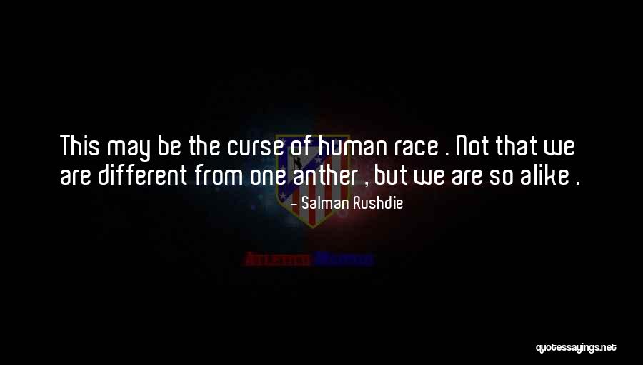 Anther Quotes By Salman Rushdie Anther Quotes By Salman Rushdie