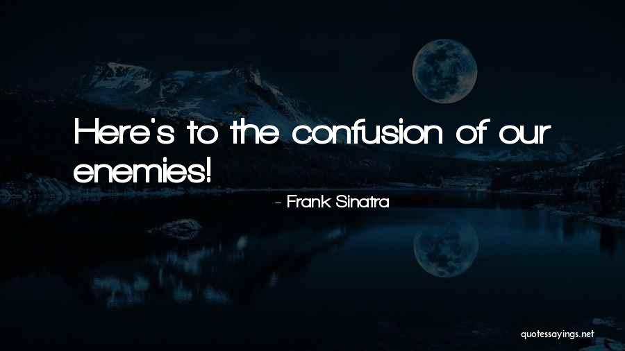 Anthills Quotes By Frank Sinatra Anthills Quotes By Frank Sinatra